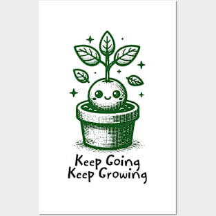 Keep Going, Keep Growing Posters and Art